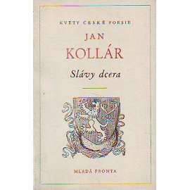 Slávy dcera (edice: Květy české poesie) [poezie, národní obrození]